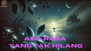 Ada Rasa Yang Tak Hilang -  Lyric Video