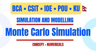 Monte Carlo Simulation Explained with Numericals | Simulation & Modeling | BCA, CSIT, IOE