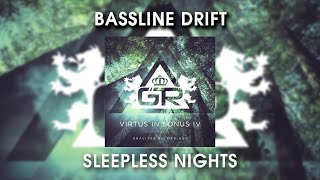 Bassline Drift - Sleepless Nights
