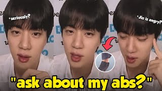 Jin Response Looks Offended? Asked About Abs, Violation Of Privacy, This Is Asked To Jin Directly?