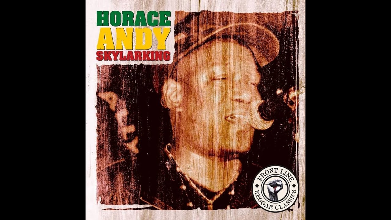 Horace Andy. Skylarking. Full Album. HQ. - YouTube