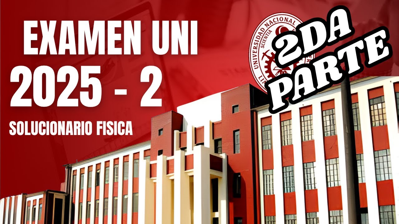 solucionario examen uni fisica 2025   2da parte