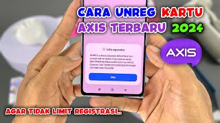 CARA UNREG KARTU AXIS TERBARU 2024