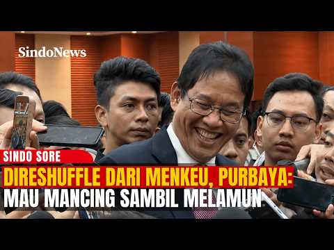 SERAHKAN JABATAN MENKEU KE SUAHASIL, Purbaya: Mau Mancing Sambil Melamun, Kenapa Dipecatttt? | Sore