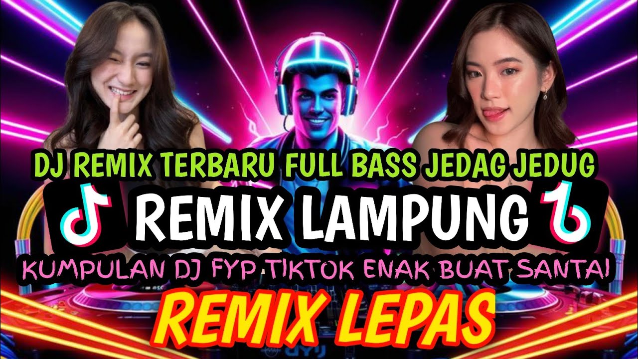 ⛔LAGU REMIX LAMPUNG TERBARU  MUSIC FYP TIKTOK BIKIN CANDU TERBANG MELAYANG SAYANG