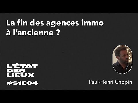 Agence immobilière : vers le 100% digital ? P.H. Chopin, cofondateur de Hosman