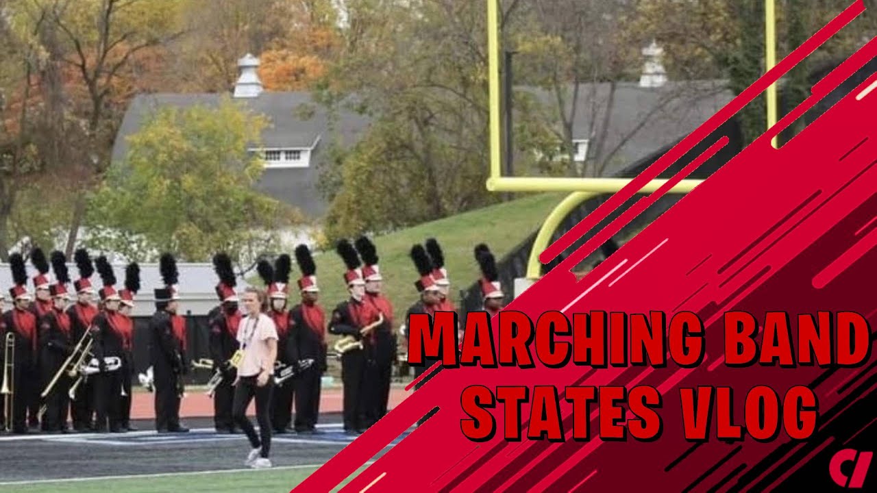 Marching band state competition Vlog YouTube