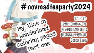 #novmadteaparty2024 / My Alice in Wonderland pages to inspire Part One