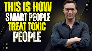 "THIS IS HOW SMART PEOPLE HANDLE TOXIC PEOPLE | SIMON SINEK MOTIVATIONAL SPEECH"