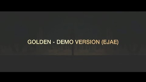 Golden (Demo Version) - KPop Demon Hunters (EJAE)