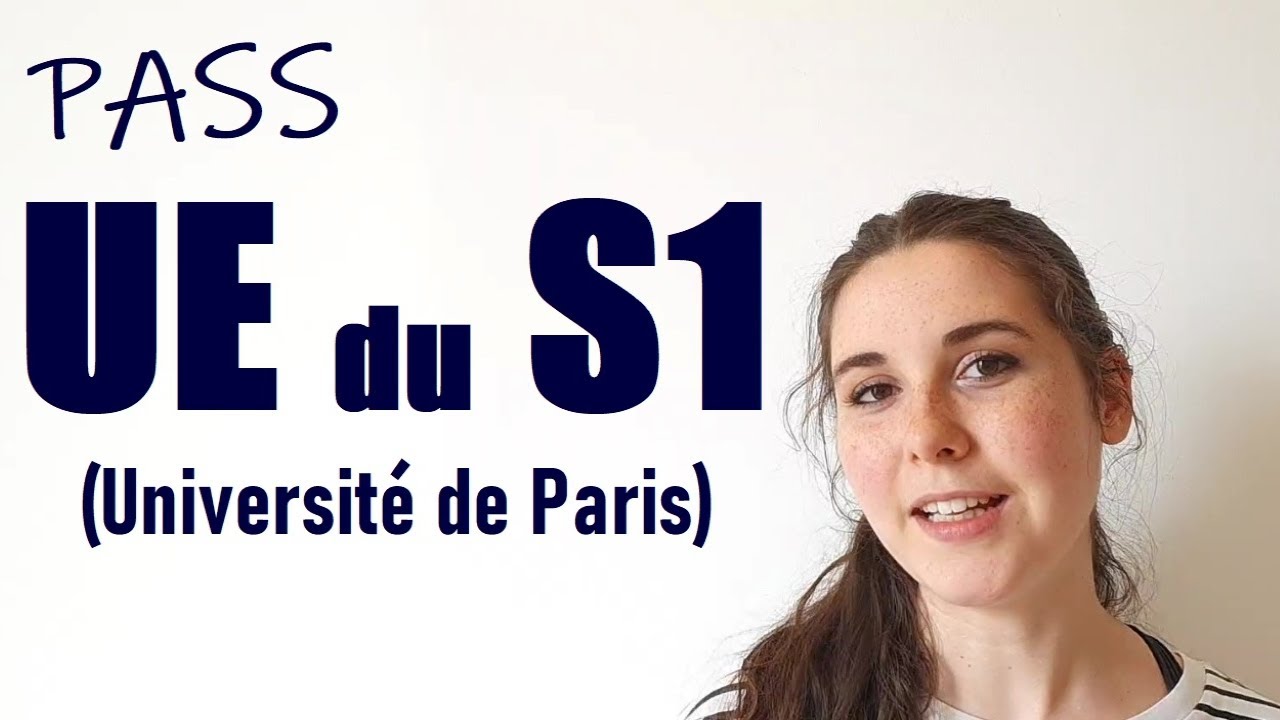 PASS : UE du S1 en détail ! (Université de Paris)