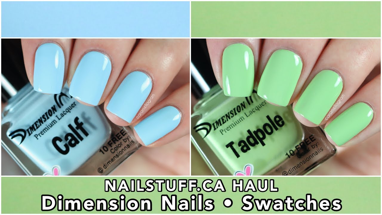 Dimension Nails Calf & Tadpole Swatches || NailStuff.ca Haul || caramellogram