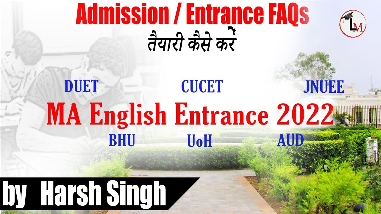 MA English Entrance 2022 | तैयारी कैसे करें ? | CUCET, DUET, JNUEE, UoH, BHU, Jamia, SPPU|