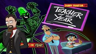 Danny Phantom // S01E12 Teacher of the Year Episodic Critique