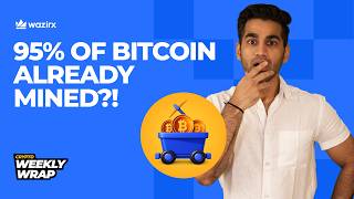 Crypto News: 95% Bitcoin Mined, Stablecoins Hit $320B & Ethereum AI Agents | WazirX