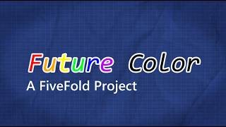 DECO3850 Project - FiveFold's Future Colour