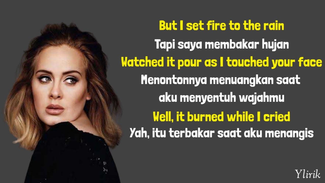 Set Fire To The Rain Adele Lirik dan terjemahan YouTube