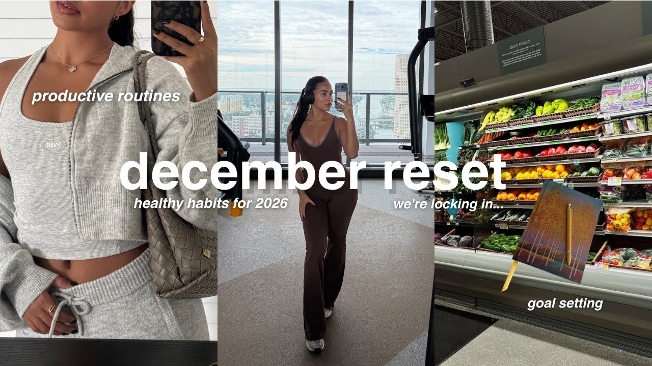 DECEMBER RESET❄️ | productive routines, goal setting & healthy habits for 2026, we're locking in...
