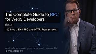 The Complete Guide to RPC for Web3 Developers (Ep. 2)