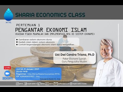 Pengantar Ekonomi Islam - Ustadz Dwi Condro Triono, Ph.D - Sharia Economics Class MTXL