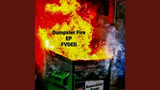Dumpster Fire