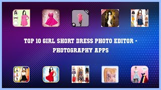 Top 10 Girl Short Dress Photo Editor Android Apps screenshot 1