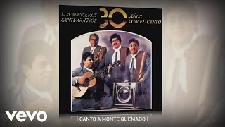 Video thumbnail of "Los Manseros Santiagueños - Canto a Monte Quemado"