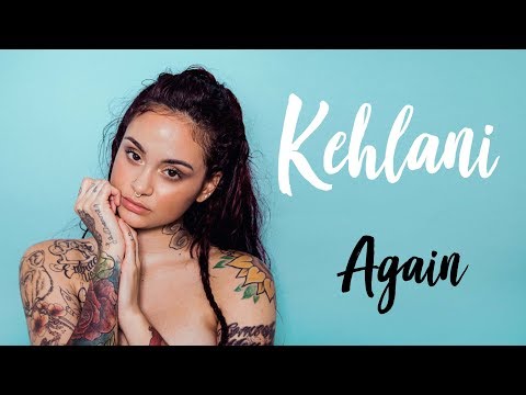Kehlani - Again | Lyric