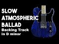 Slow Atmospheric Ballad Guitar Backing Track in Dm