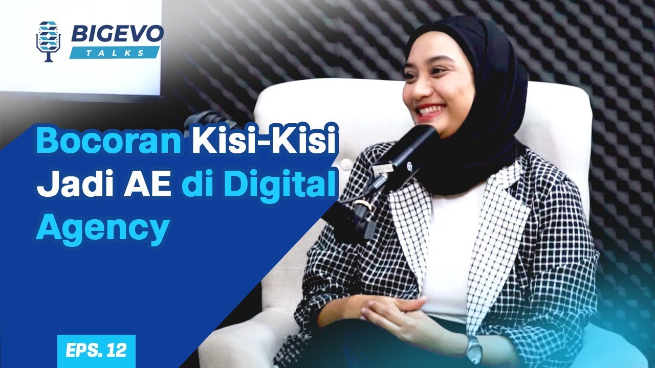 Tantangan dan Peluang Dalam Mengelola Tim Account di Agency | BigEvo Talks EP. 12