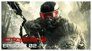 Crysis 3 Remastered | Episode 2 | Missions - Root Of All Evil