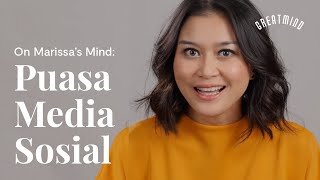 On Marissa's Mind: Puasa Media Sosial