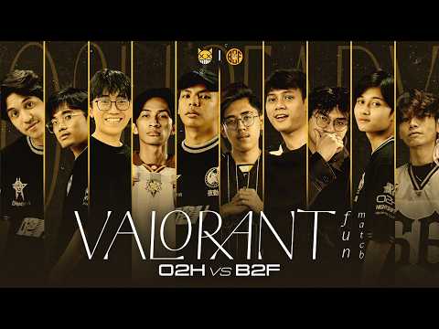 FRIENDLY MATCH O2H X B2F VALORANT #PERKEDELCUP