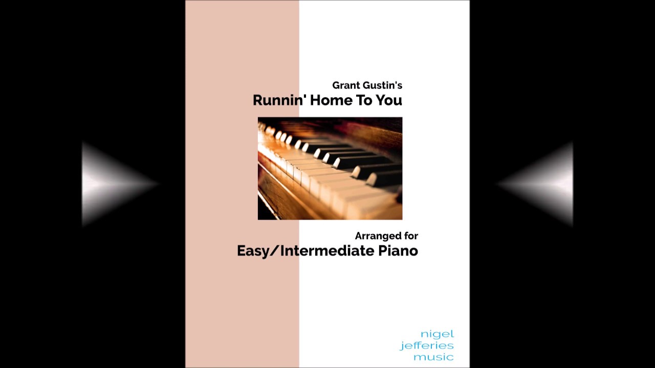 Runnin' Home To You arranged for easy/intermediate piano YouTube