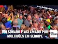 Bolsonaro mostra imagens da recepção do povo ao visitar feira e mercado em Sergipe e ouve...