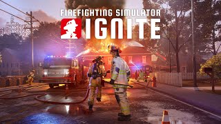 Firefighting Simulator: Ignite | Launch Trailer