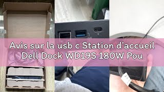 Avis sur la usb c Station d’accueil Dell Dock WD19S 180W Pour Ordinateur
