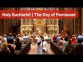 Holy Eucharist | The Day of Pentecost | Trinity Church Wall Street
