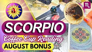 Scorpio ♏️ "MASSIVE FORTUNE after Difficulties!" AUGUST BONUS | Coffee Cup & Tarot Reading  screenshot 3