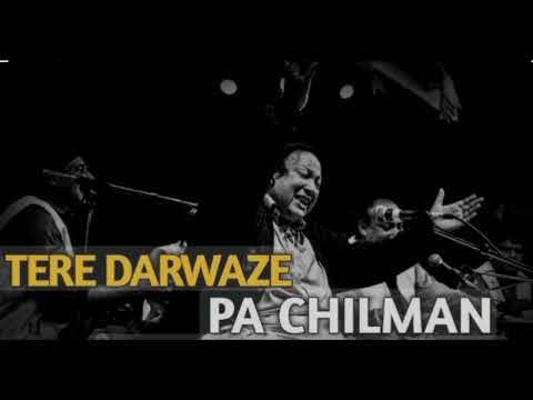 TERE DARWAZE PEH CHILMAN REMIX NUSRAT FATEH ALI KHAN 