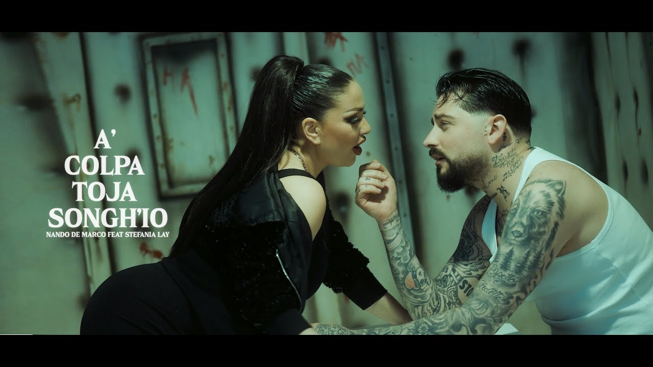 Nando De Marco ft. Stefania Lay - A' colpa toja songh'io (Video Ufficiale)