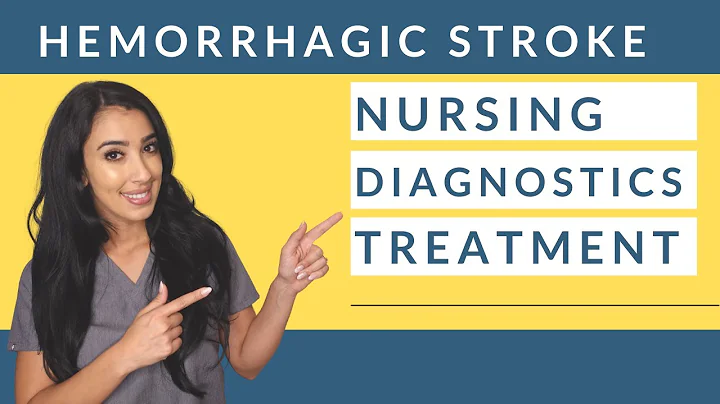 Hemorrhagic Stroke | Nursing Diagnostics, Symptoms, and Treatment
