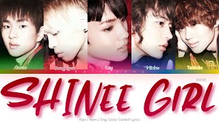 SHINee (샤이니) SHINee Girl Color Coded Lyrics (Han/Rom/Eng)