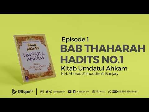 umdatul-ahkam:-bab-thaharah-hadits-no.1---ustadz-ahmad-zainuddin-al-banjary