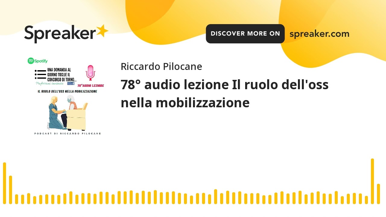 78° audio lezione Il ruolo dell'oss nella mobilizzazione