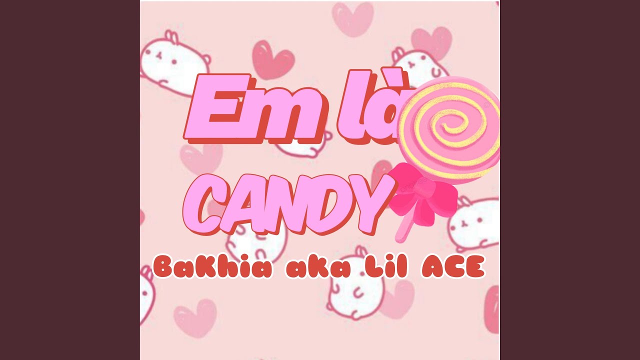 YouTubeでEm Là Candyを視聴 YouTubeでEm Là Candyを視聴