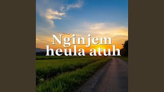 Download Lagu Nginjem Heula Atuh