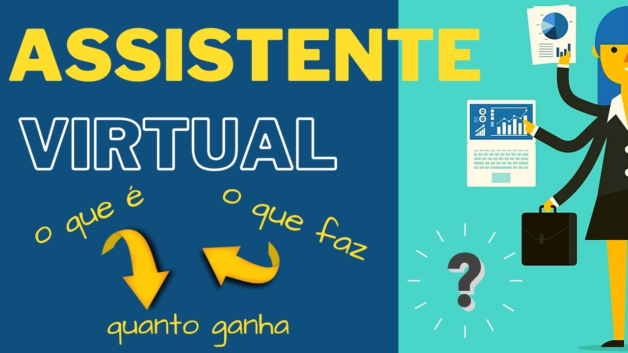 ASSISTENTE VIRTUAL - O QUE É? O QUE FAZEM? QUANTO GANHAM? TODAS DICAS ...