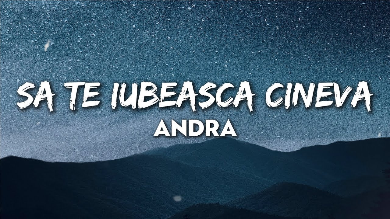 Andra - Sa Te Iubeasca Cineva // VERSURI - YouTube