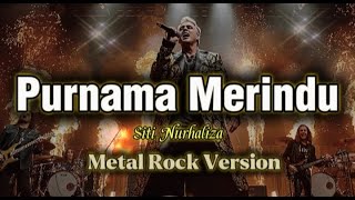 Download lagu Purnama Merindu cover rock version - cover rock purnama Merindu